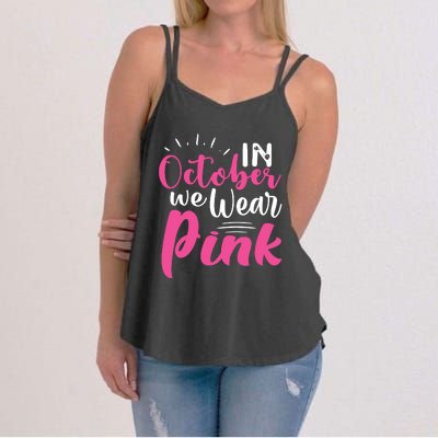 In October We Wear Pink Breast Cancer Women's Strappy Tank