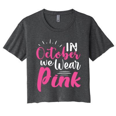 In October We Wear Pink Breast Cancer Women's Crop Top Tee