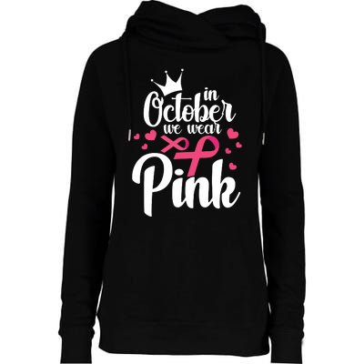 In October We Wear Pink Breast Cancer Awareness Pink Womens Funnel Neck Pullover Hood