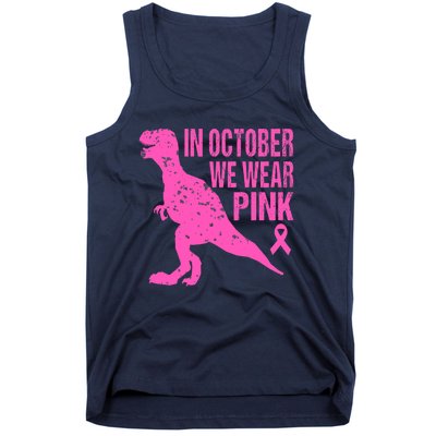 In October We Wear Pink Breast Cancer T Rex Dinosaur Tank Top