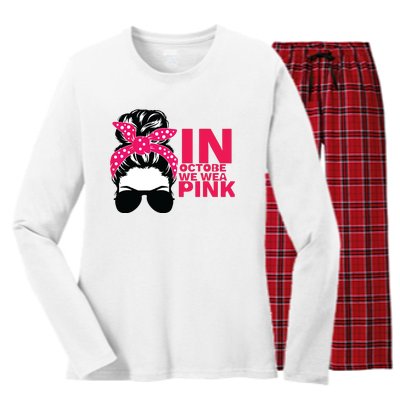 In October We Wear Pink Breast Cancer Awareness Tee Women's Long Sleeve Flannel Pajama Set 