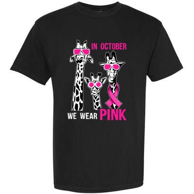 In October We Wear Pink Giraffe Ribbon Breast Cancer Warrior Garment-Dyed Heavyweight T-Shirt