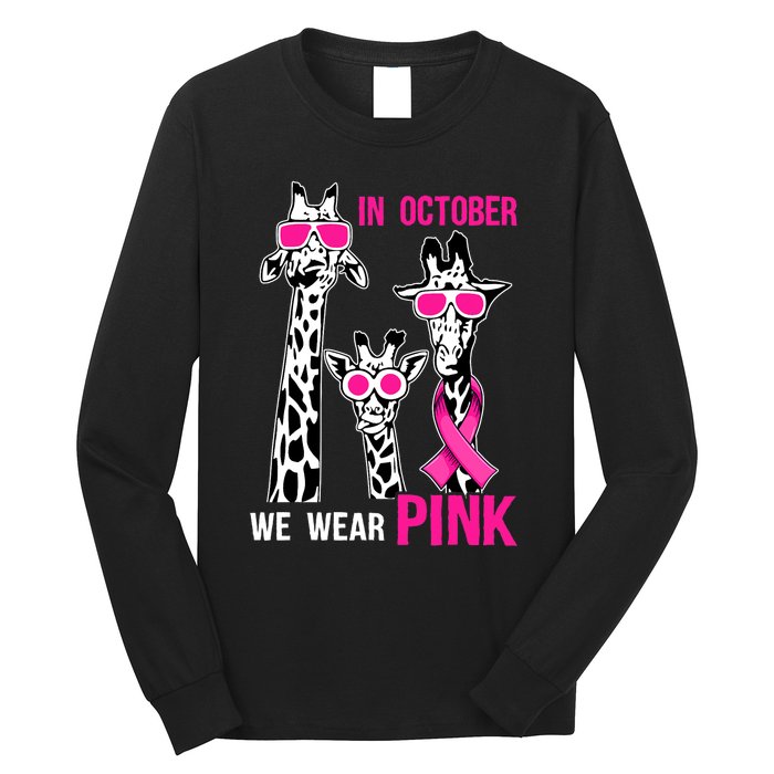 In October We Wear Pink Giraffe Ribbon Breast Cancer Warrior Long Sleeve Shirt