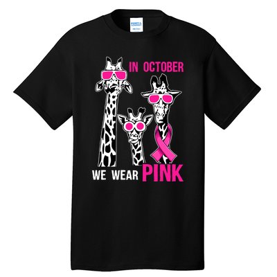 In October We Wear Pink Giraffe Ribbon Breast Cancer Warrior Tall T-Shirt