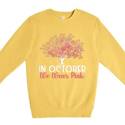 In October We Wear Pink Breast Cancer Awareness Tree Premium Crewneck Sweatshirt