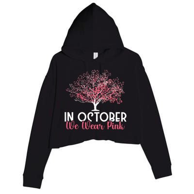 In October We Wear Pink Breast Cancer Awareness Tree Crop Fleece Hoodie