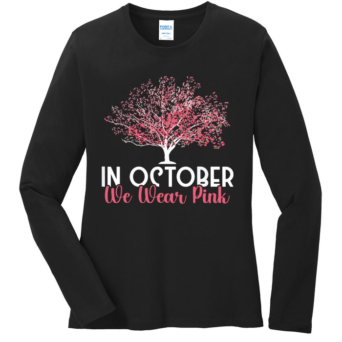 In October We Wear Pink Breast Cancer Awareness Tree Ladies Long Sleeve Shirt