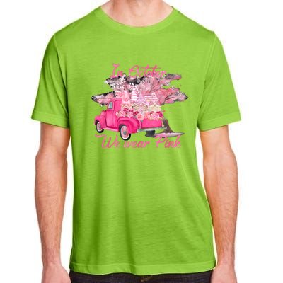 In October We Wear Pink For Breast Cancer Awareness Month Adult ChromaSoft Performance T-Shirt