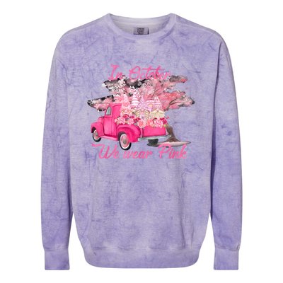 In October We Wear Pink For Breast Cancer Awareness Month Colorblast Crewneck Sweatshirt