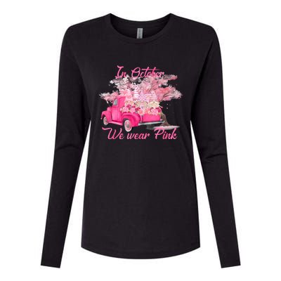 In October We Wear Pink For Breast Cancer Awareness Month Womens Cotton Relaxed Long Sleeve T-Shirt