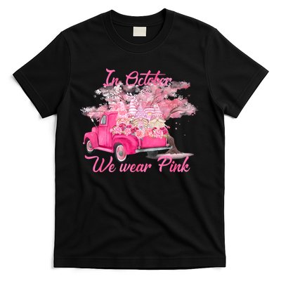 In October We Wear Pink For Breast Cancer Awareness Month T-Shirt