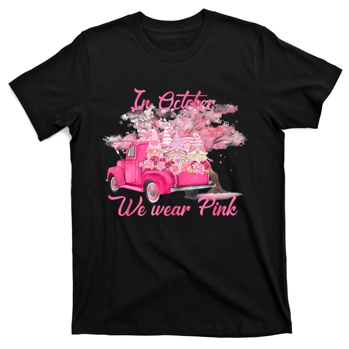 In October We Wear Pink For Breast Cancer Awareness Month T-Shirt