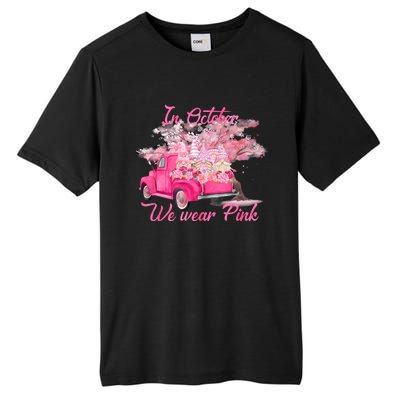 In October We Wear Pink For Breast Cancer Awareness Month Tall Fusion ChromaSoft Performance T-Shirt