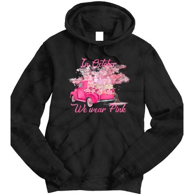 In October We Wear Pink For Breast Cancer Awareness Month Tie Dye Hoodie