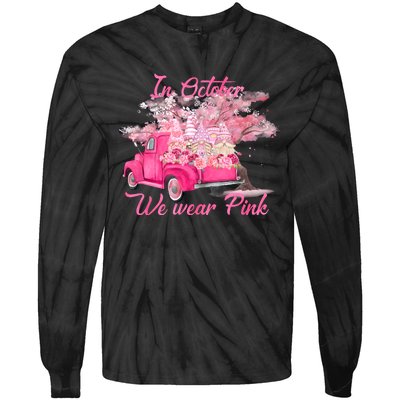 In October We Wear Pink For Breast Cancer Awareness Month Tie-Dye Long Sleeve Shirt