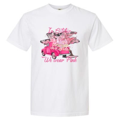 In October We Wear Pink For Breast Cancer Awareness Month Garment-Dyed Heavyweight T-Shirt