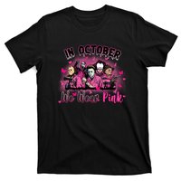 In October We Wear Pink Scary Movies Breast Cancer T-Shirt