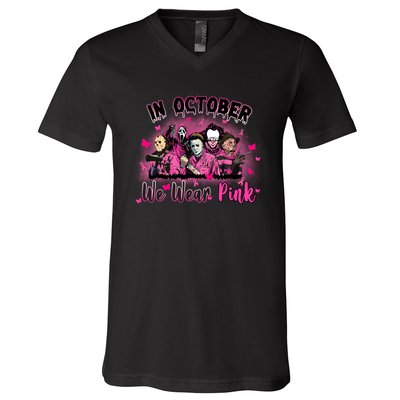 In October We Wear Pink Scary Movies Breast Cancer V-Neck T-Shirt