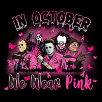 In October We Wear Pink Scary Movies Breast Cancer Poster