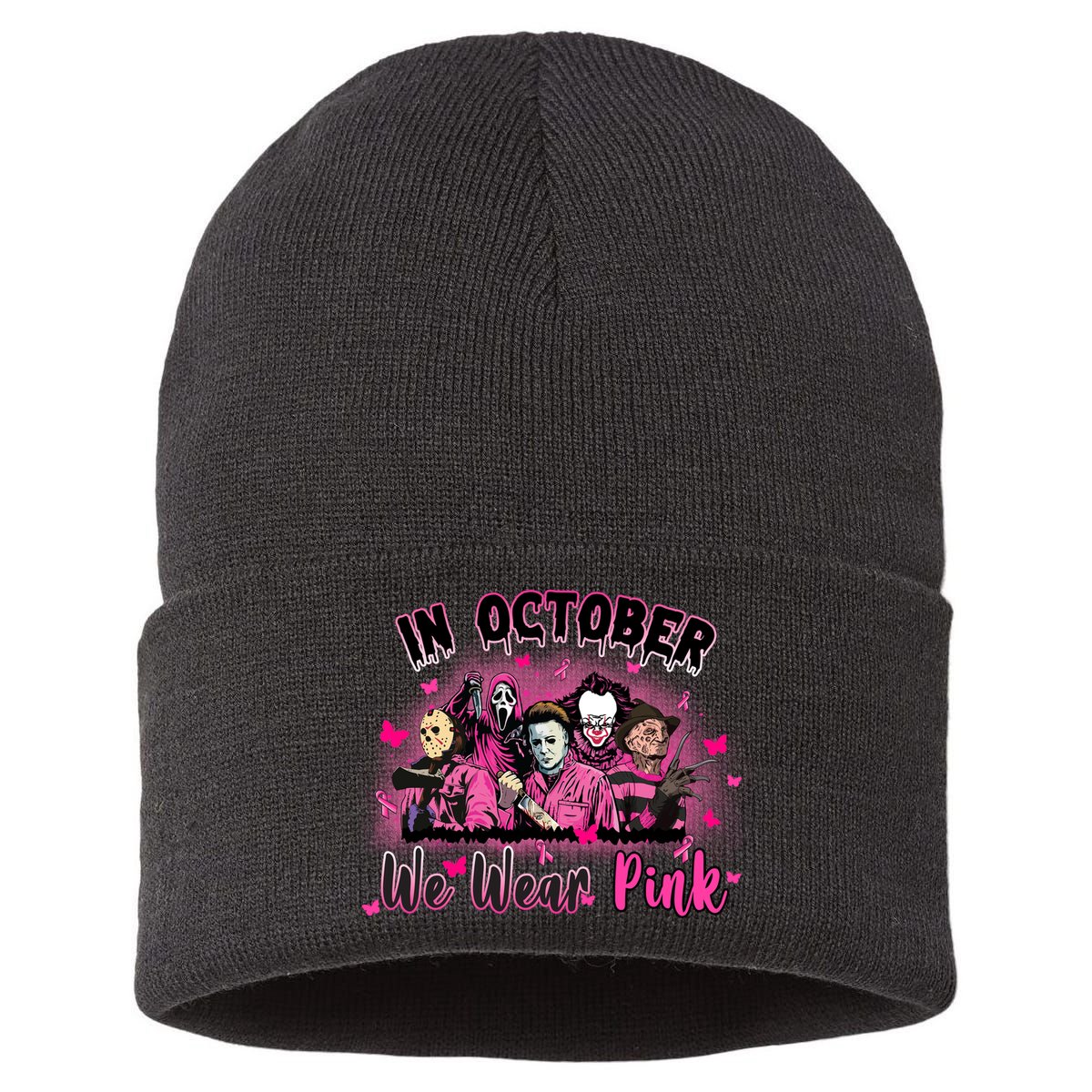 In October We Wear Pink Scary Movies Breast Cancer Sustainable Knit Beanie