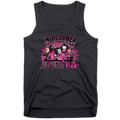 In October We Wear Pink Scary Movies Breast Cancer Tank Top