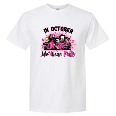 In October We Wear Pink Scary Movies Breast Cancer Garment-Dyed Heavyweight T-Shirt