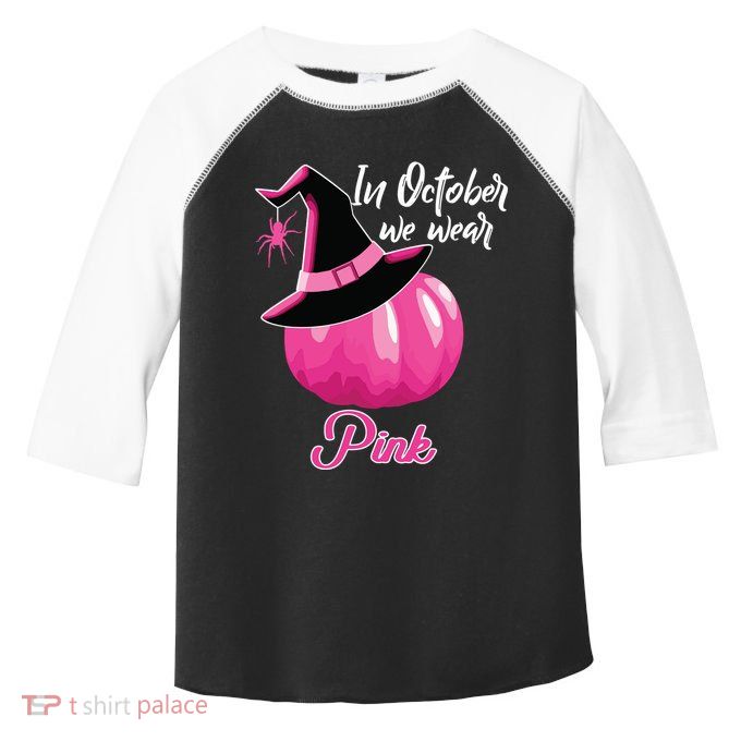 In October We Wear Pink Breast Cancer Pumpkin Witch Toddler Fine Jersey T-Shirt