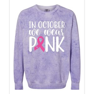 In October We Wear Pink Breast Cancer Colorblast Crewneck Sweatshirt