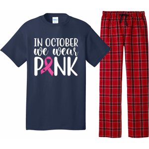 In October We Wear Pink Breast Cancer Pajama Set