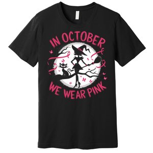 In October We Wear Scary Halloween Witch Costume Crazy Witch Witchy Vibes Premium T-Shirt