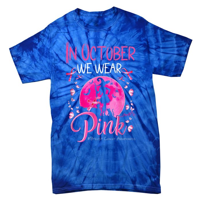 In October We Wear Ribbon Pink Halloween Witch Breast Cancer Tie-Dye T-Shirt