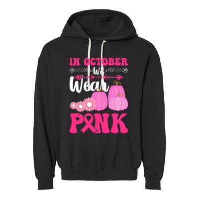 In October We Wear Pink Ribbon Pumpkin Breast Cancer Halloween Gift Garment-Dyed Fleece Hoodie