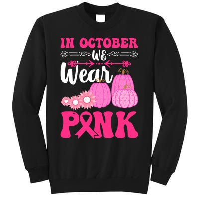 In October We Wear Pink Ribbon Pumpkin Breast Cancer Halloween Gift Sweatshirt