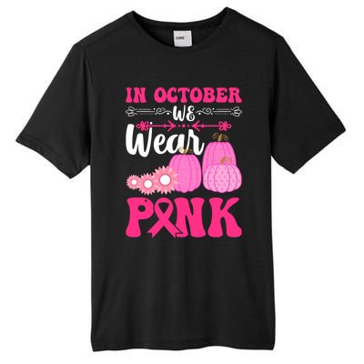 In October We Wear Pink Ribbon Pumpkin Breast Cancer Halloween Gift Tall Fusion ChromaSoft Performance T-Shirt