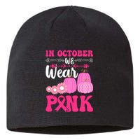 In October We Wear Pink Ribbon Pumpkin Breast Cancer Halloween Gift Sustainable Beanie