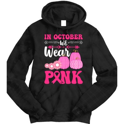 In October We Wear Pink Ribbon Pumpkin Breast Cancer Halloween Gift Tie Dye Hoodie