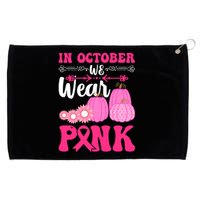 In October We Wear Pink Ribbon Pumpkin Breast Cancer Halloween Gift Grommeted Golf Towel