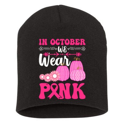 In October We Wear Pink Ribbon Pumpkin Breast Cancer Halloween Gift Short Acrylic Beanie