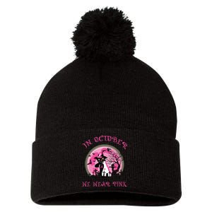 In October We Wear Pink Cat Witch Breast Cancer Halloween Pom Pom 12in Knit Beanie