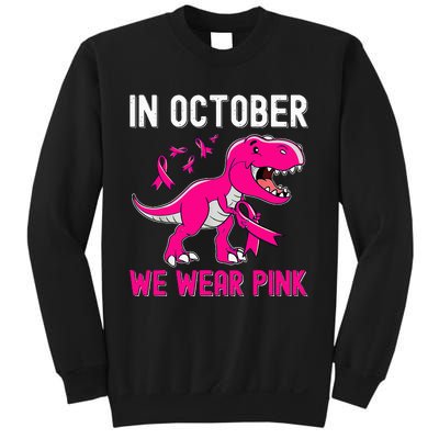 In October We Wear Pink Breast Cancer Trex Dino Sweatshirt