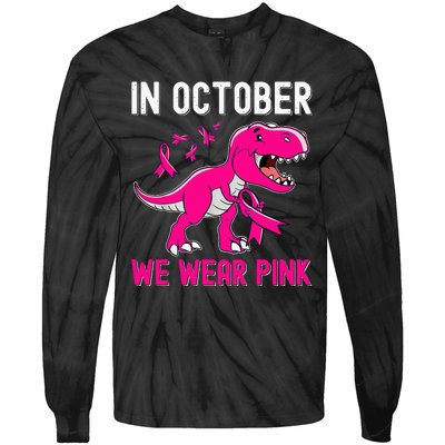 In October We Wear Pink Breast Cancer Trex Dino Tie-Dye Long Sleeve Shirt