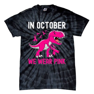 In October We Wear Pink Breast Cancer Trex Dino Tie-Dye T-Shirt