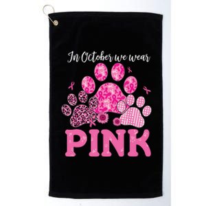 In October We Wear Pink Dog Cat Paw Breast Cancer Awareness Platinum Collection Golf Towel