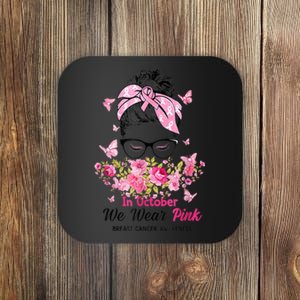 In October We Wear Pink Messy Bun Breast Cancer Awareness Coaster