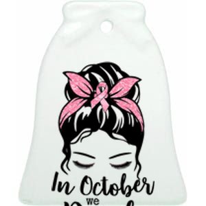 In October We Wear Pink Messy Bun Hair Pink Face Ceramic Bell Ornament