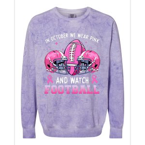 In October We Wear Pink And Watch Football Breast Cancer Colorblast Crewneck Sweatshirt