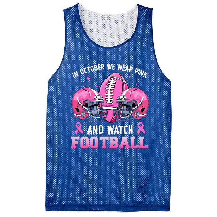 In October We Wear Pink And Watch Football Breast Cancer Mesh Reversible Basketball Jersey Tank