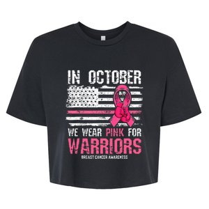 In October We Wear Pink For Warriors Breast Cancer Awareness Bella+Canvas Jersey Crop Tee