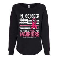 In October We Wear Pink For Warriors Breast Cancer Awareness Womens California Wash Sweatshirt