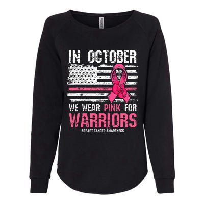 In October We Wear Pink For Warriors Breast Cancer Awareness Womens California Wash Sweatshirt